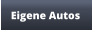 Eigene Autos